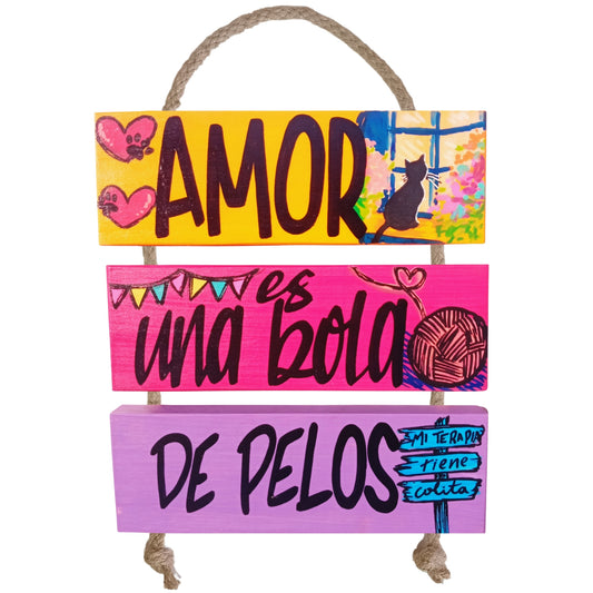 AMOR ES UNA BOLA DE PELOS - COLGANTE