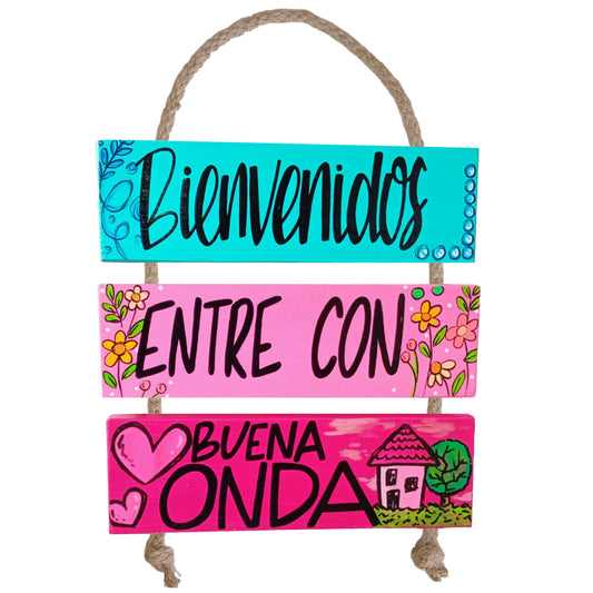 BIENVENIDOS, ENTRE CON BUENA ONDA - COLGANTE