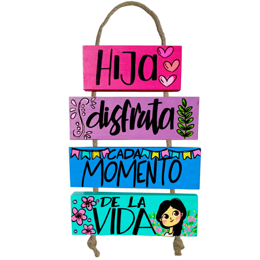 HIJA DISFRUTA DE LA VIDA - COLGANTE