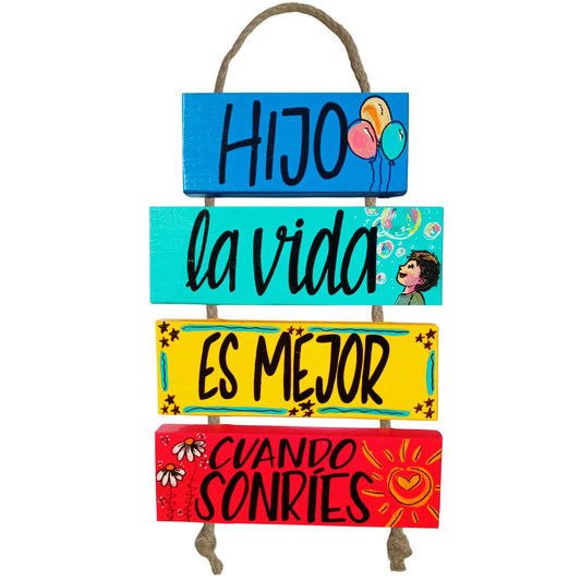 HIJO LA VIDA ES MEJOR CUANDO SONRÍES - COLGANTE