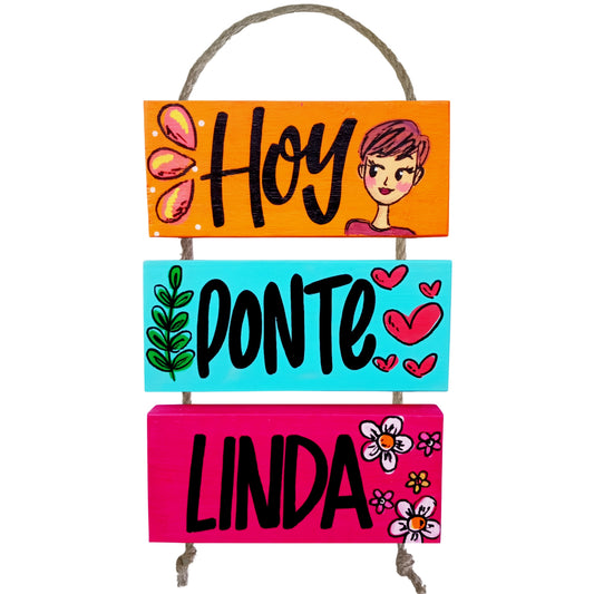 HOY PONTE LINDA - COLGANTE