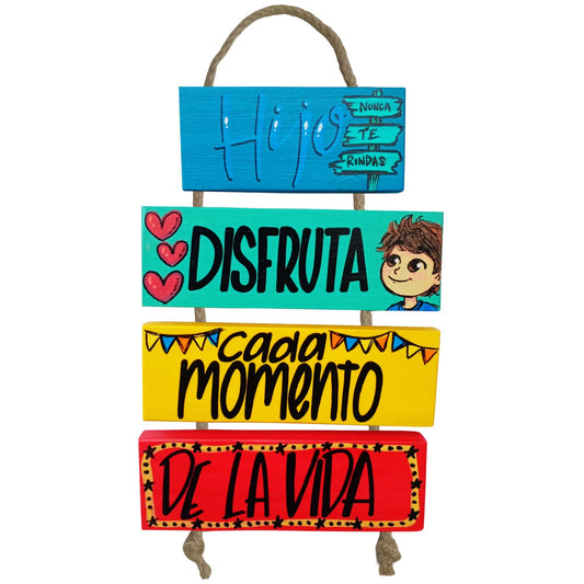 HIJO DISFRUTA CADA MOMENTO DE LA VIDA - COLGANTE