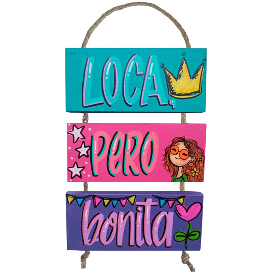 LOCA, PERO BONITA - COLGANTE