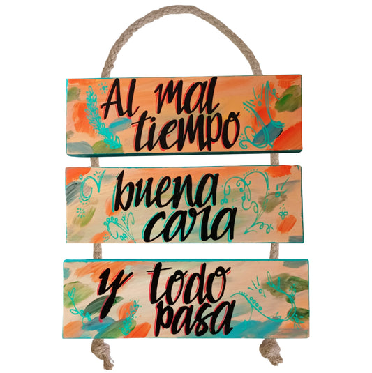 AL MAL TIEMPO, BUENA CARA - COLGANTE