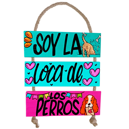 SOY LA LOCA LOS PERROS - COLGANTE