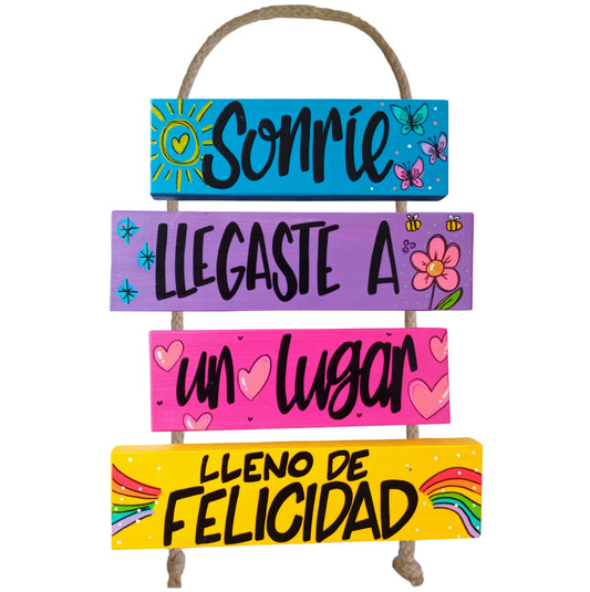 SONRÍE, LLEGASTE A UN LUGAR - COLGANTE