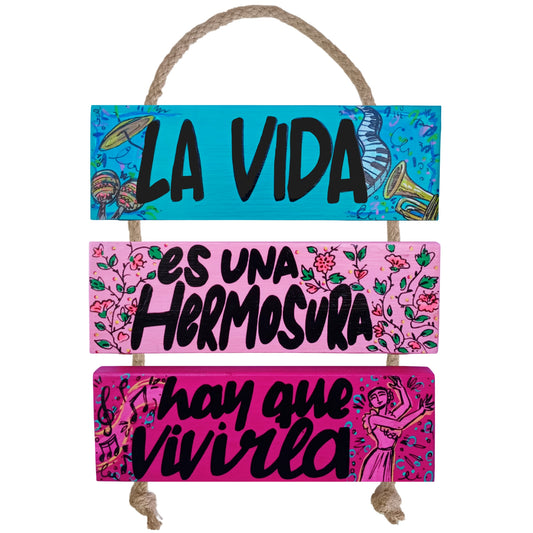LA VIDA ES UNA HERMOSURA - COLGANTE
