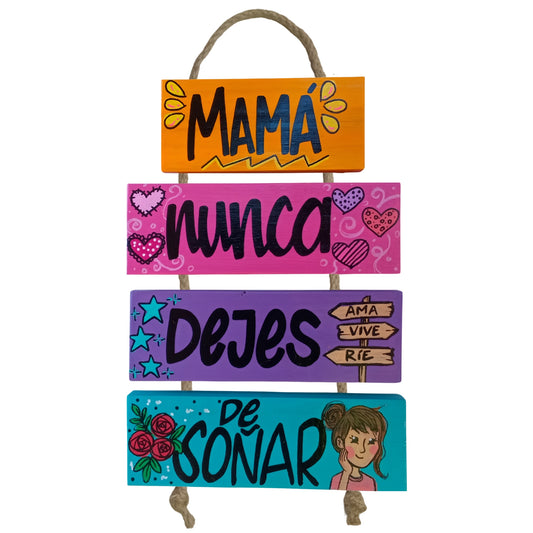 MAMÁ NUNCA DEJES DE SOÑAR - COLGANTE